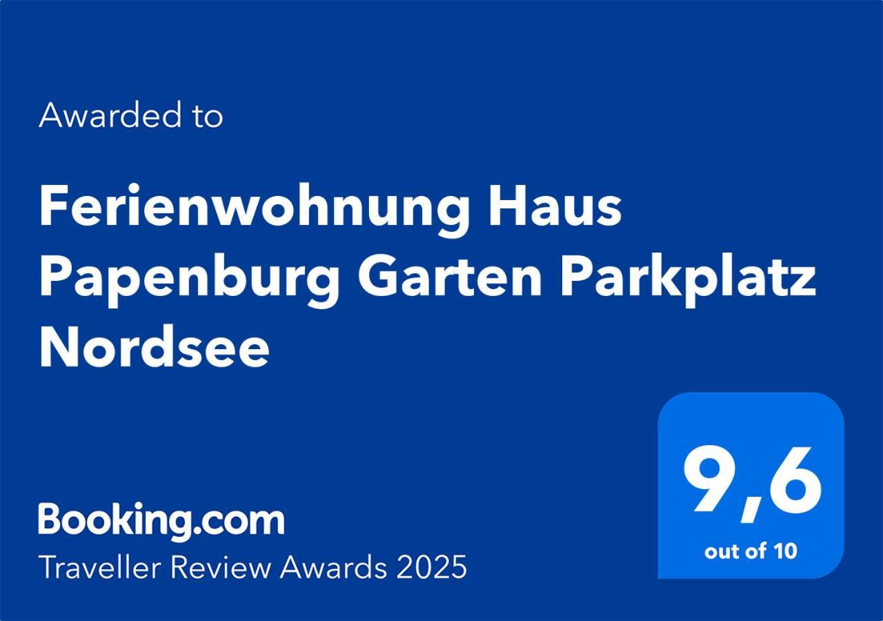 Ferienwohnung Haus Papenburg Garten Parkplatz Nordsee Exterior foto
